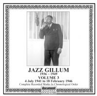 Jazz Gillum Vol 3 1941 - 1946
