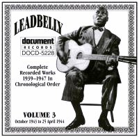 Leadbelly Vol 3 1939 - 1947