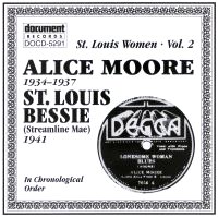 St Louis Women Vol 2 Alice Moore (1934 - 1937) St. Louis Bessie (1941)
