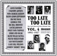 Too Late Too Late Vol 4 c. 1892 - 1937