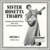 Sister Rosetta Tharpe Vol 1 1938 - 1941