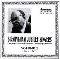 Birmingham Jubilee Singers Vol 1 1926 - 1927