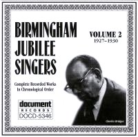 Birmingham Jubilee Singers Vol 2 1927 - 1930