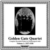 Golden Gate Quartet Vol 1 1937 - 1938