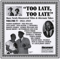 Too Late Too Late Vol 9 1922 - 1945