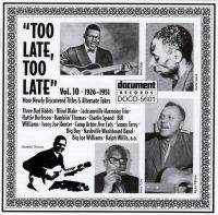 Too Late Too Late Vol 10 1926 - 1951