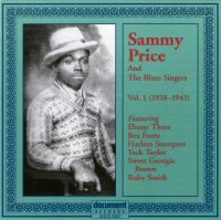 Sammy Price & The Blues Singers Vol 1. 1938-1941