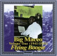 Big Maceo Complete Recorded Works In Chronological Order Vol. 1 (1941-1945) 