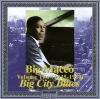 Big Maceo Complete Recorded Works In Chronological Order Vol. 2 (1945-1950) 
