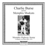 Charlie Burse And his Memphis Mudcats - Memphis Highway Stomp
