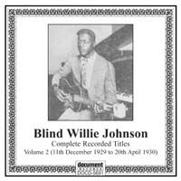 Blind Willie Johnson Vol. 2 (11th December 1929 to 20th April 1930)
