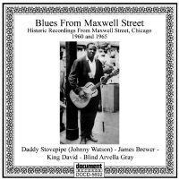 Blues From Maxwell Street (1960 & 1965)