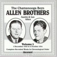 The Chattanooga Boys Allen Brothers Vol 3 1932 - 1934