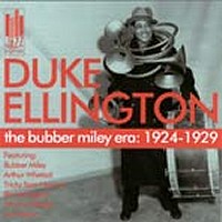 Duke Ellington - The Bubber Miley Era: 1924 ~ 1929